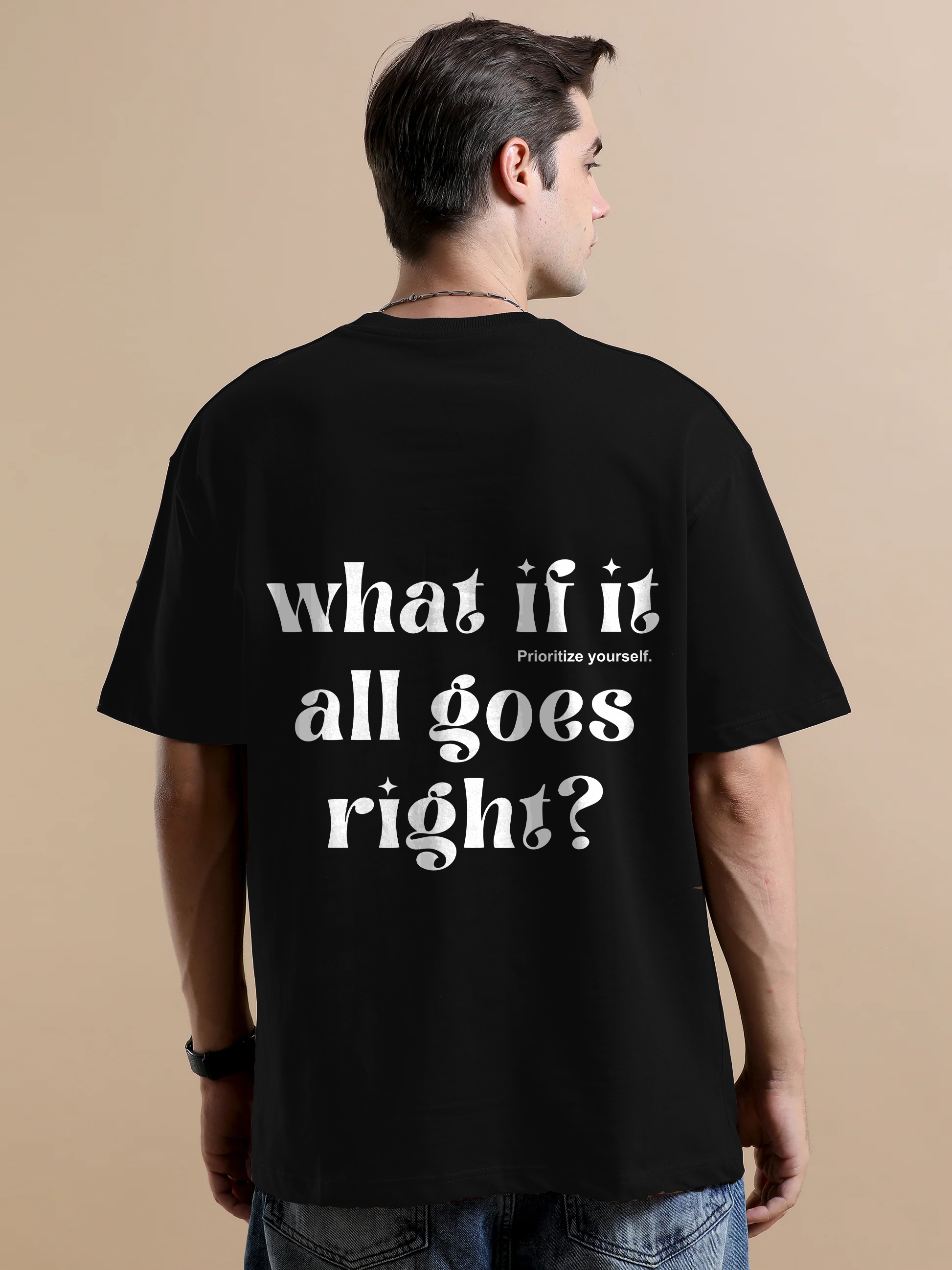 What if it all goes right Oversize T-Shirt