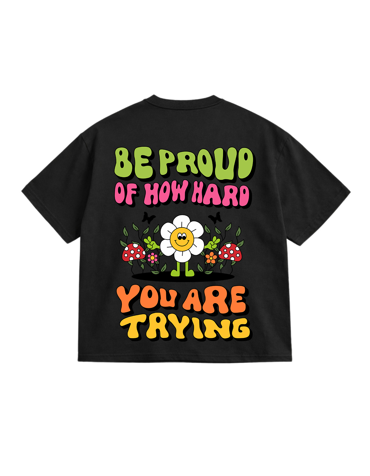 Be proud how you hard you are trying Oversize T-Shirt