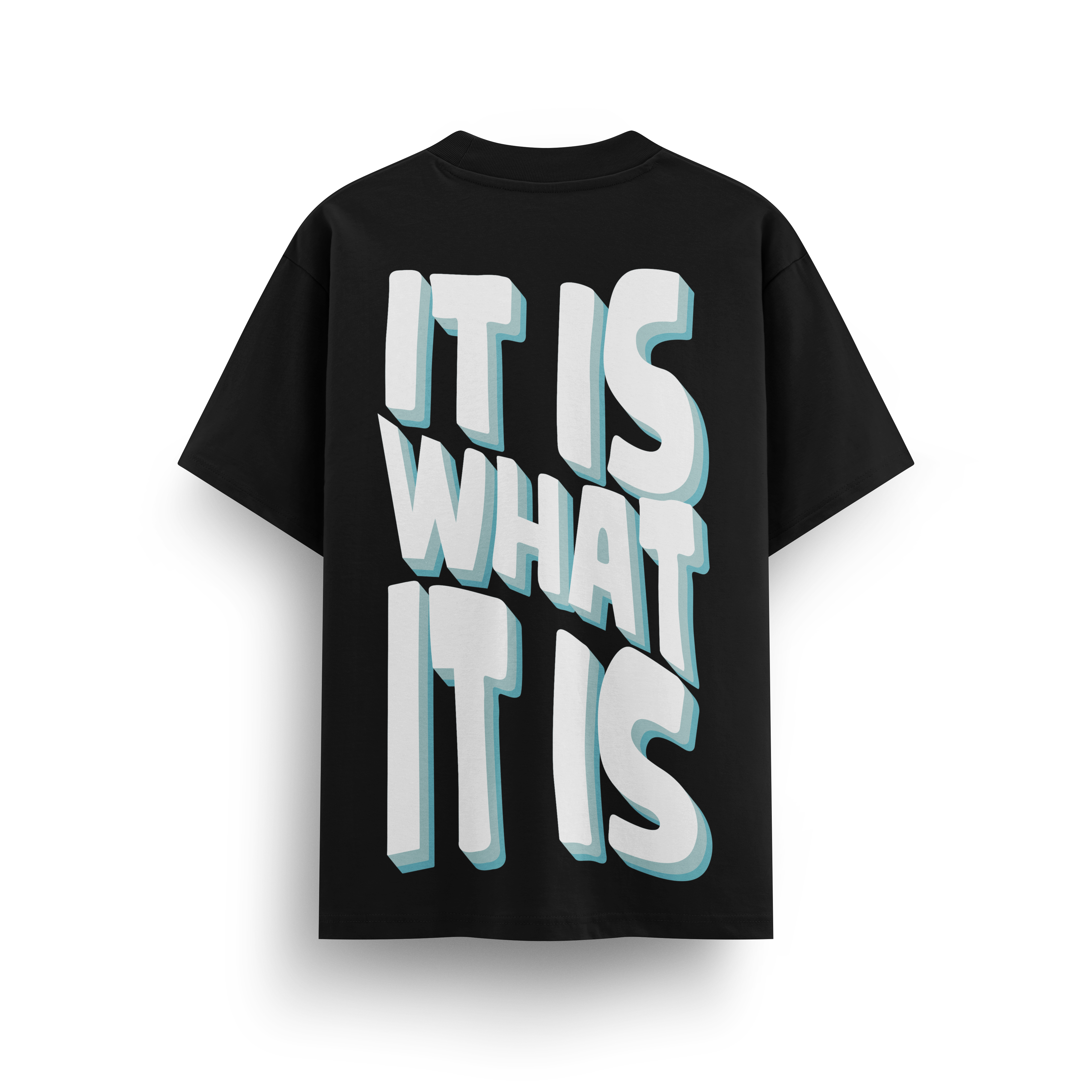 It is What it is Oversize T-Shirt