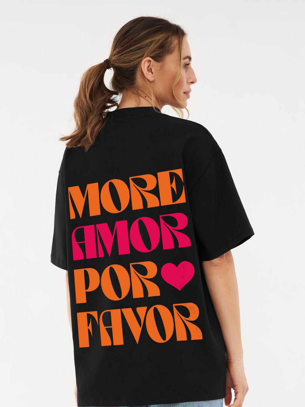 More Amor Por Favor Black Oversize T-Shirt - Awara Bacha