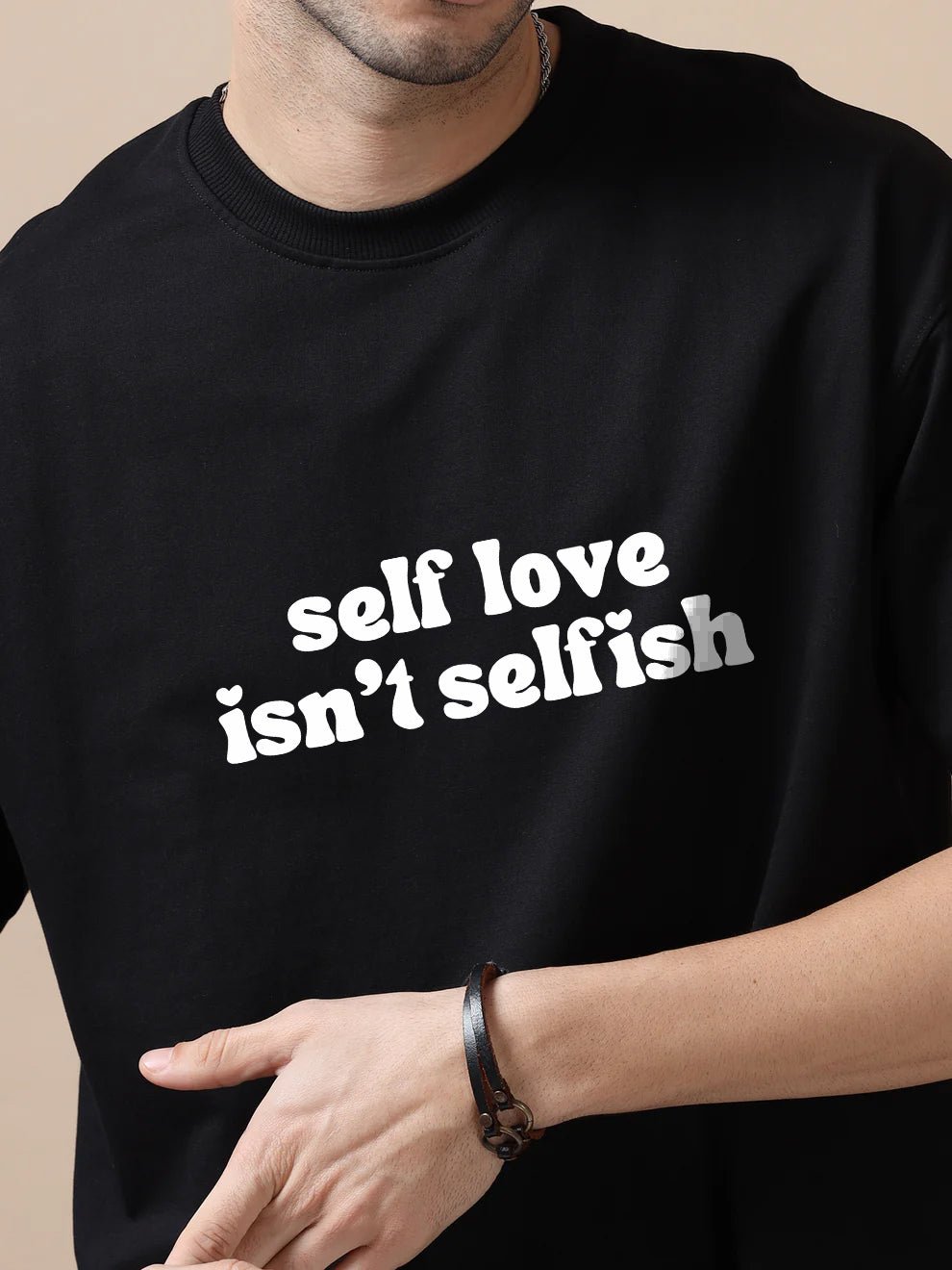 Self Love isn't Selfish Oversize T-Shirt - Awara Bacha
